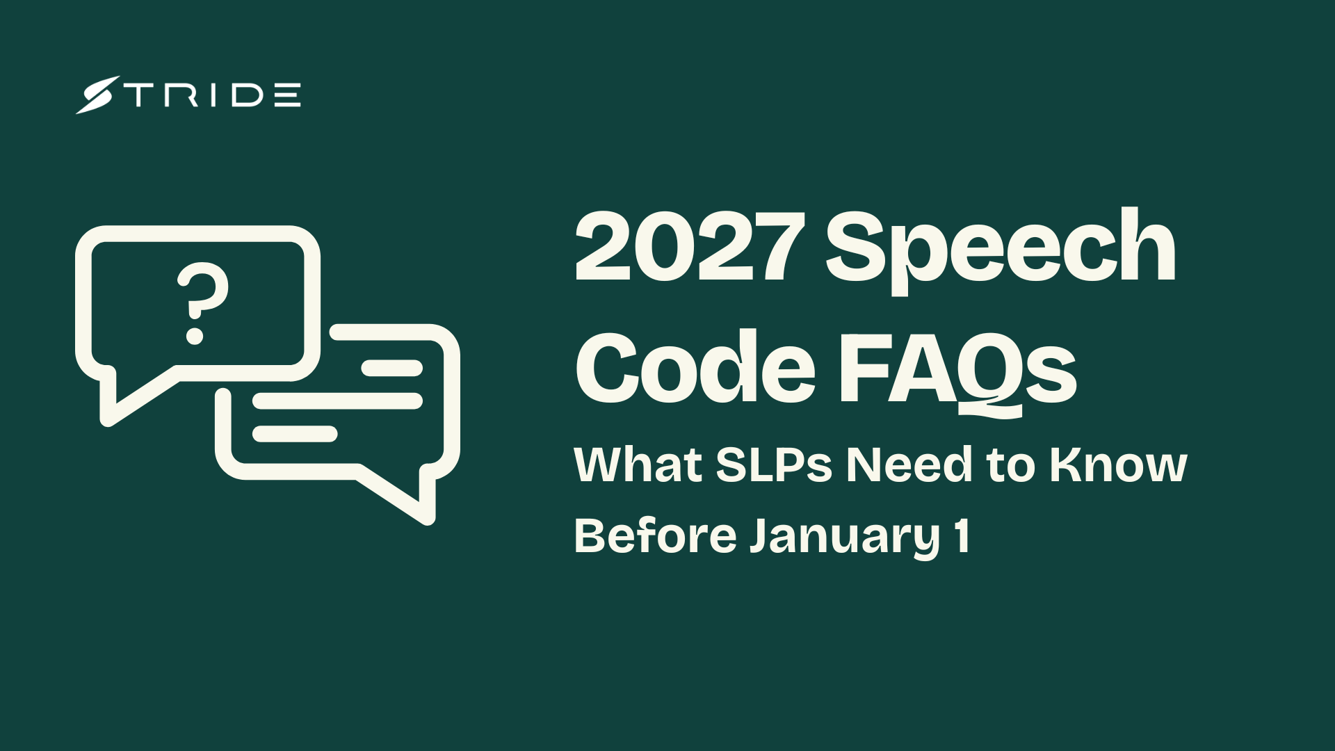 Q&A speech bubbles graphic titled "2027 Speech Code FAQs: What SLPs Need to Know Before January 1"